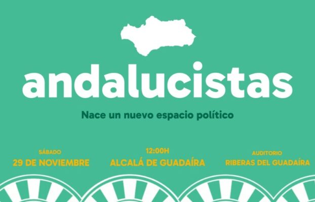 NACE EL NUEVO ESPACIO POLÍTICO “ANDALUCISTAS” EN ALCALÁ EL 29 DE NOVIEMBRE