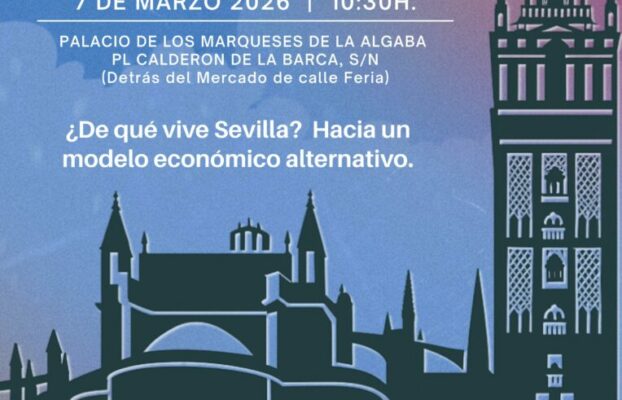 Sevilla a Debate. Sábado 7 de marzo. 10:30 h